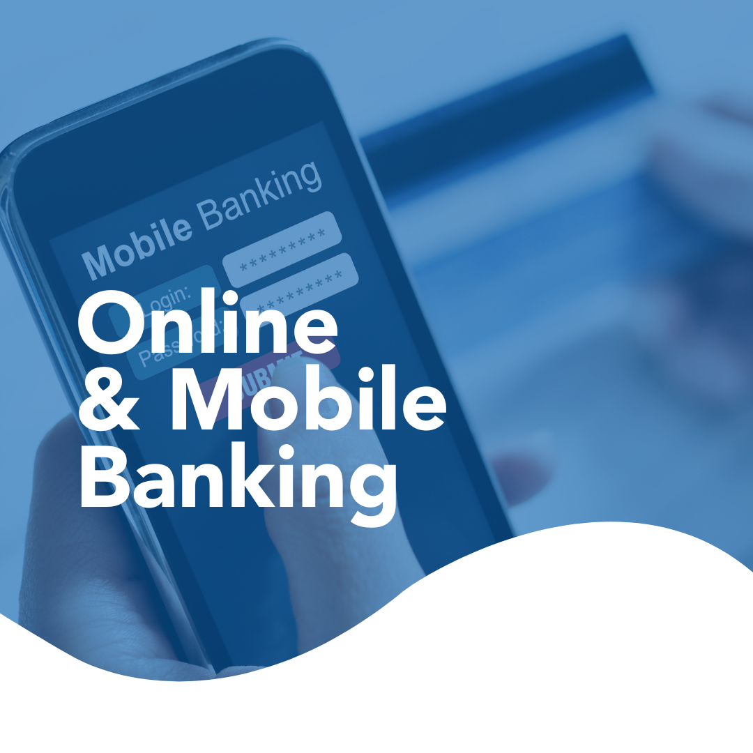 Online & Mobile Banking